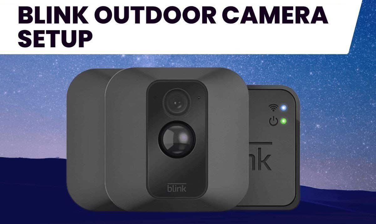 Blink outdoor camera Setup