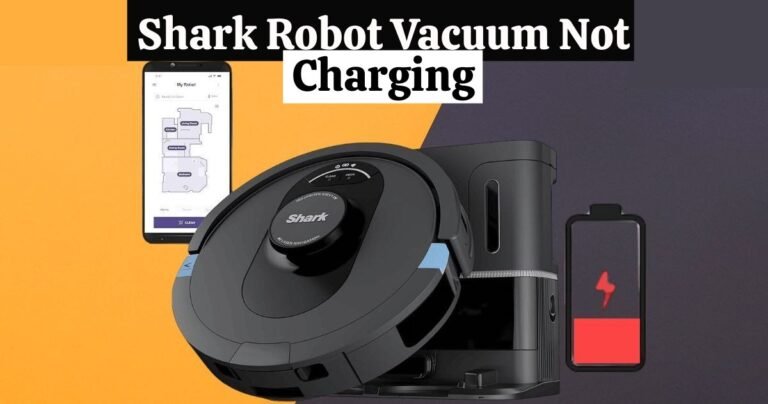 Shark Robot Vacuum Not Charging