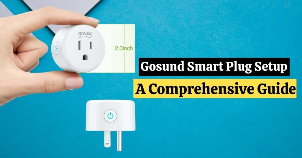 Gosund Smart Plug Setup