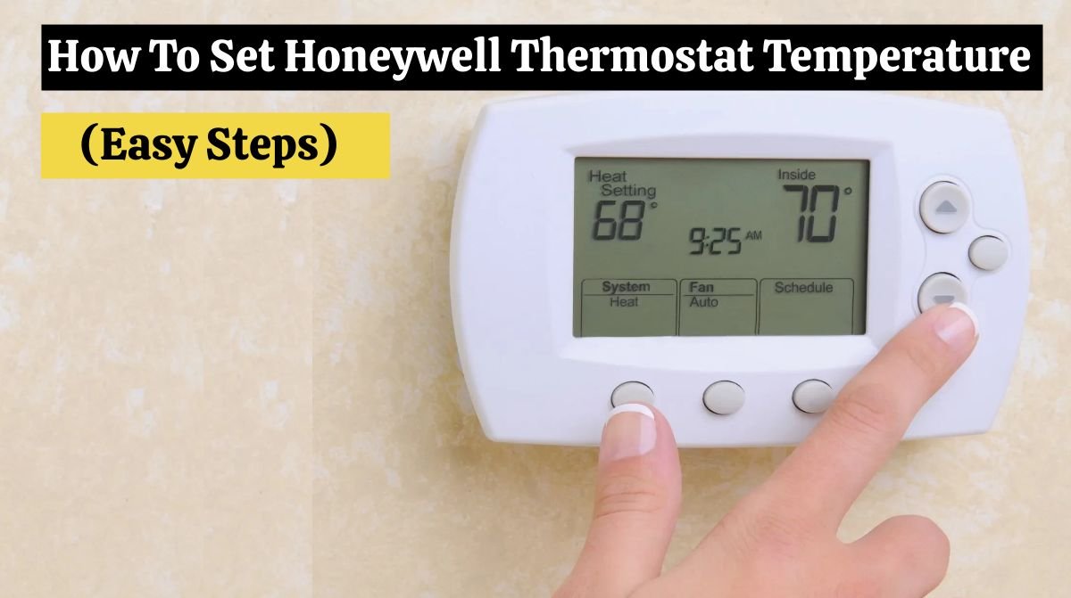 How To Set Honeywell Thermostat Temperature