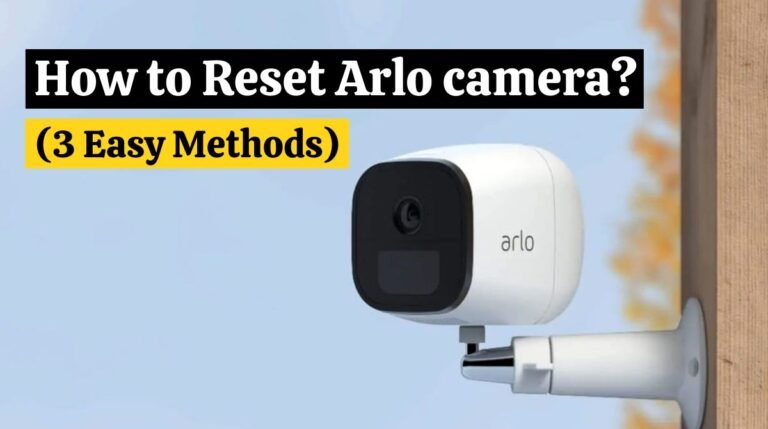 How To Reset Arlo Camera