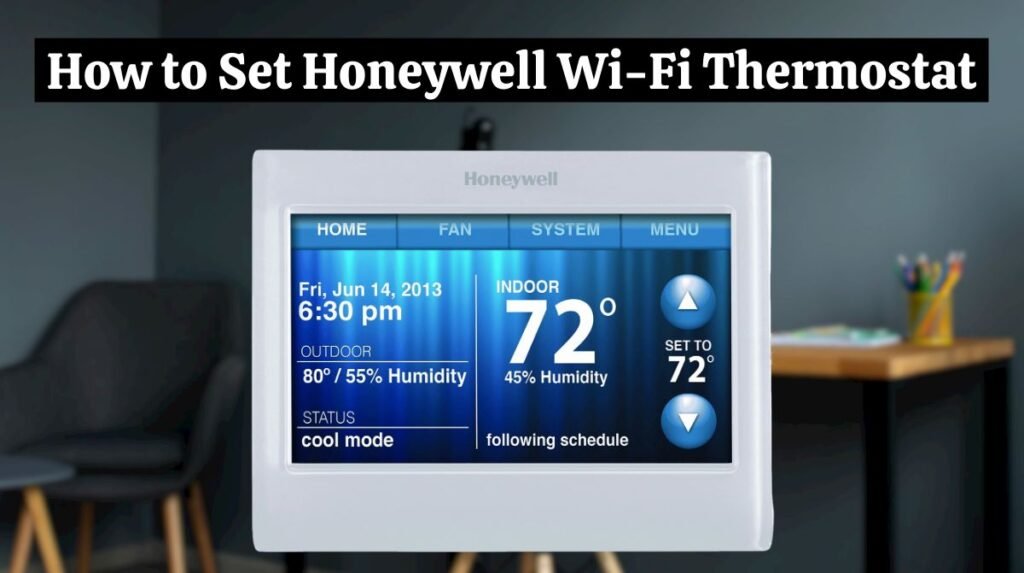 How to Set Honeywell Wi-Fi Thermostat