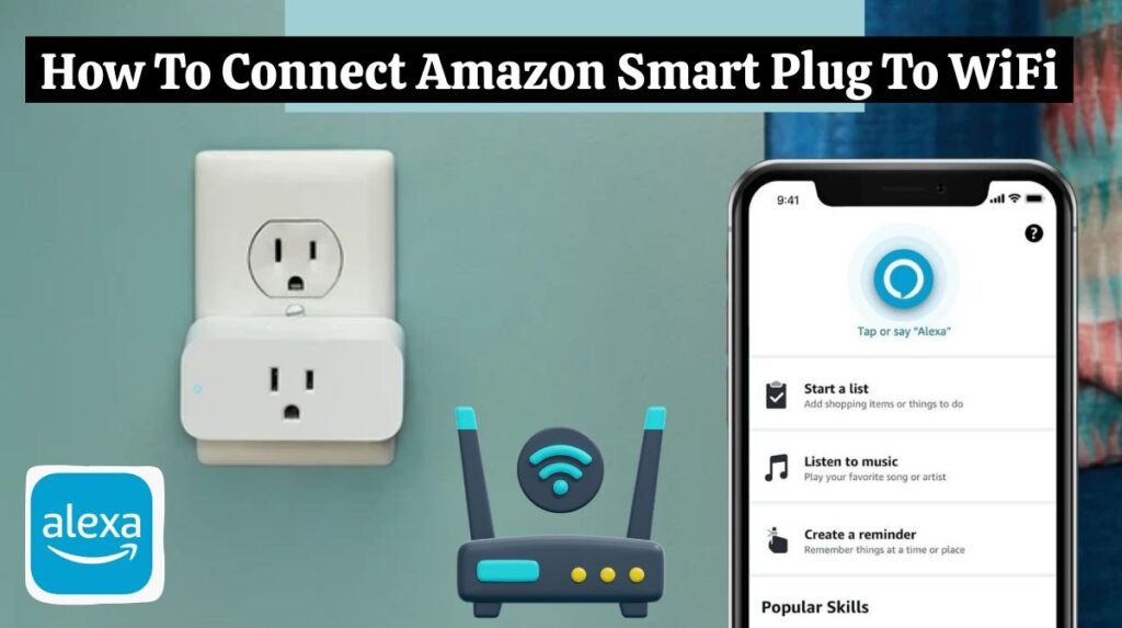 How to Set up Amazon Smart Plug