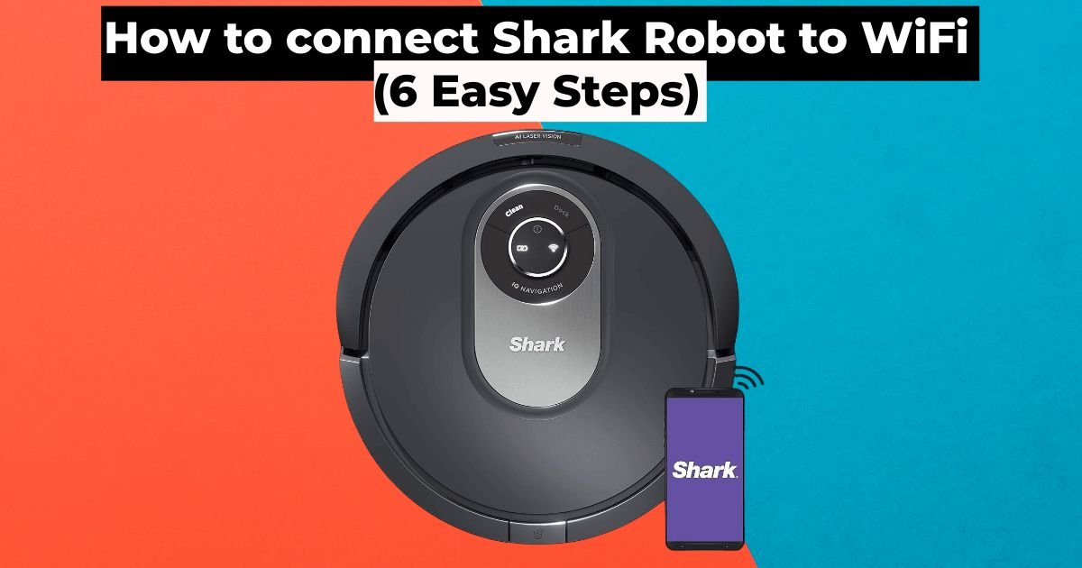 How to connect Shark Robot to WiFi