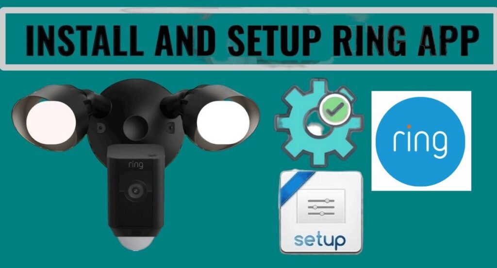  Install and Setup Ring App