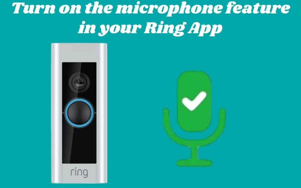 Ring Doorbell Not Ringing Inside turn on mic