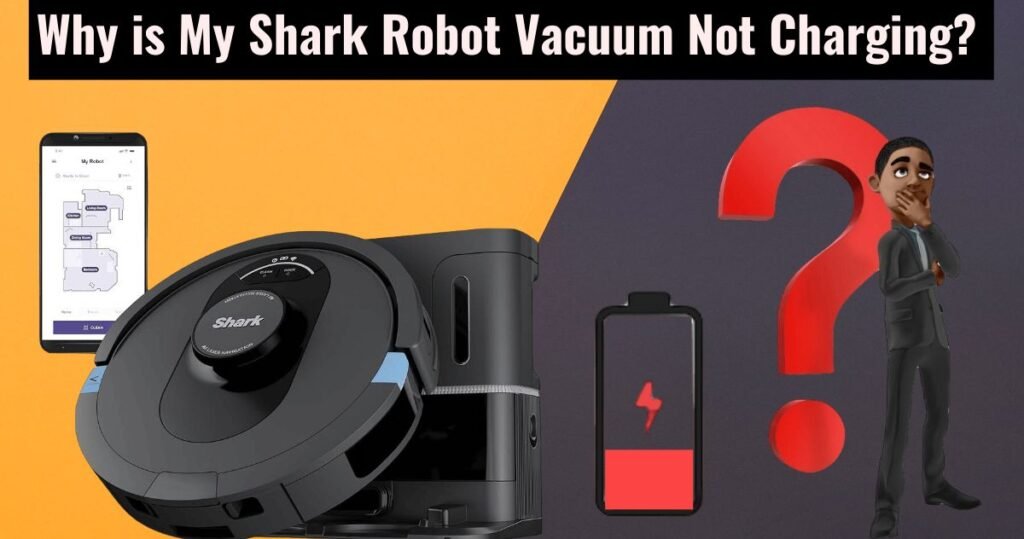 Why is My Shark Robot Vacuum Not Charging