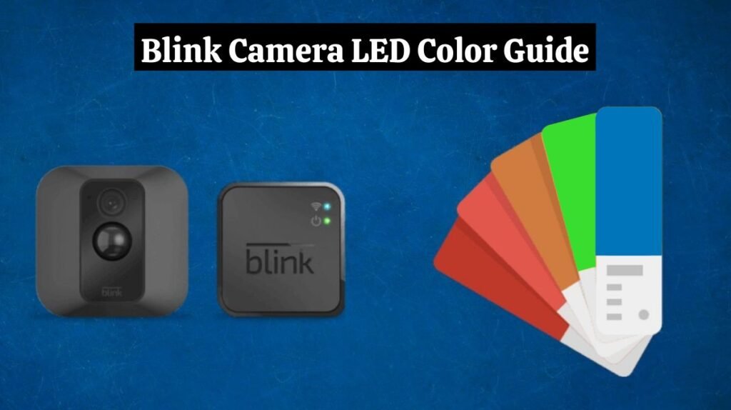 Blink Camera LED Color Guide