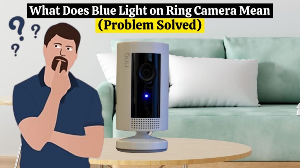 Blue Light on Ring Camera