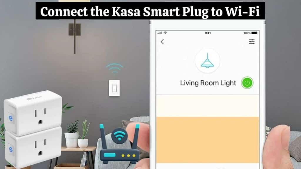 Connect the Kasa Smart Plug to Wi-Fi