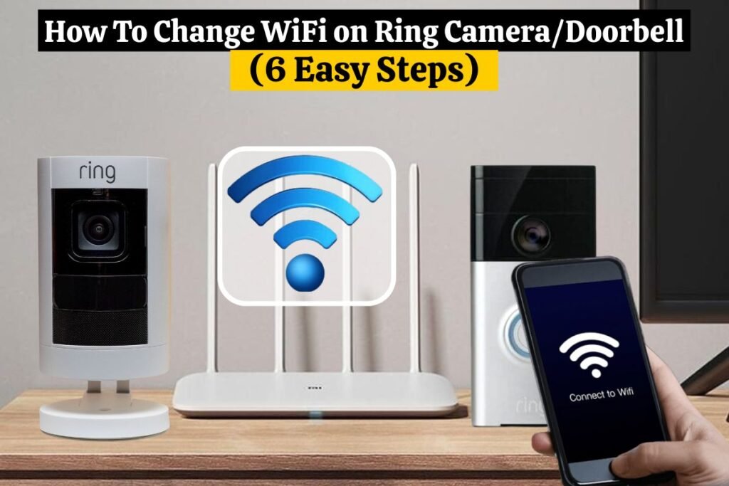 How To Change WiFi on Ring Camera or Doorbell