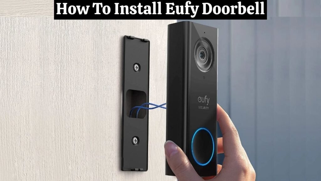 How To Install Eufy Doorbell