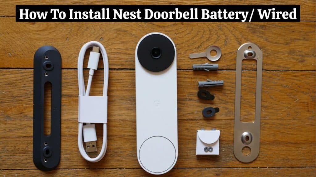 How To Install Nest Doorbell Battery Wired