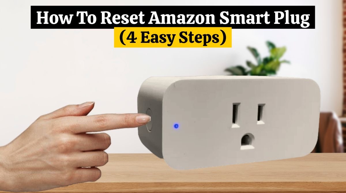 How To Reset Amazon Smart Plug