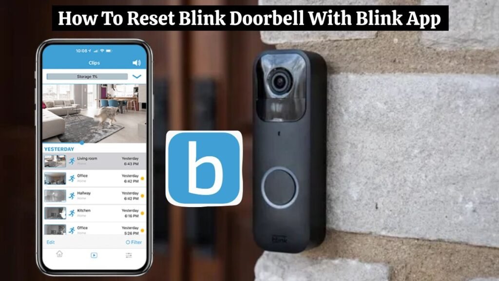 How To Reset Blink Doorbell With Blink App