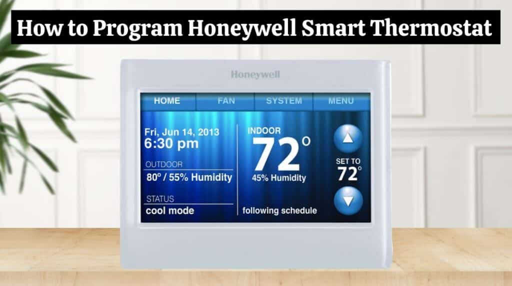 How to Program Honeywell Thermostat