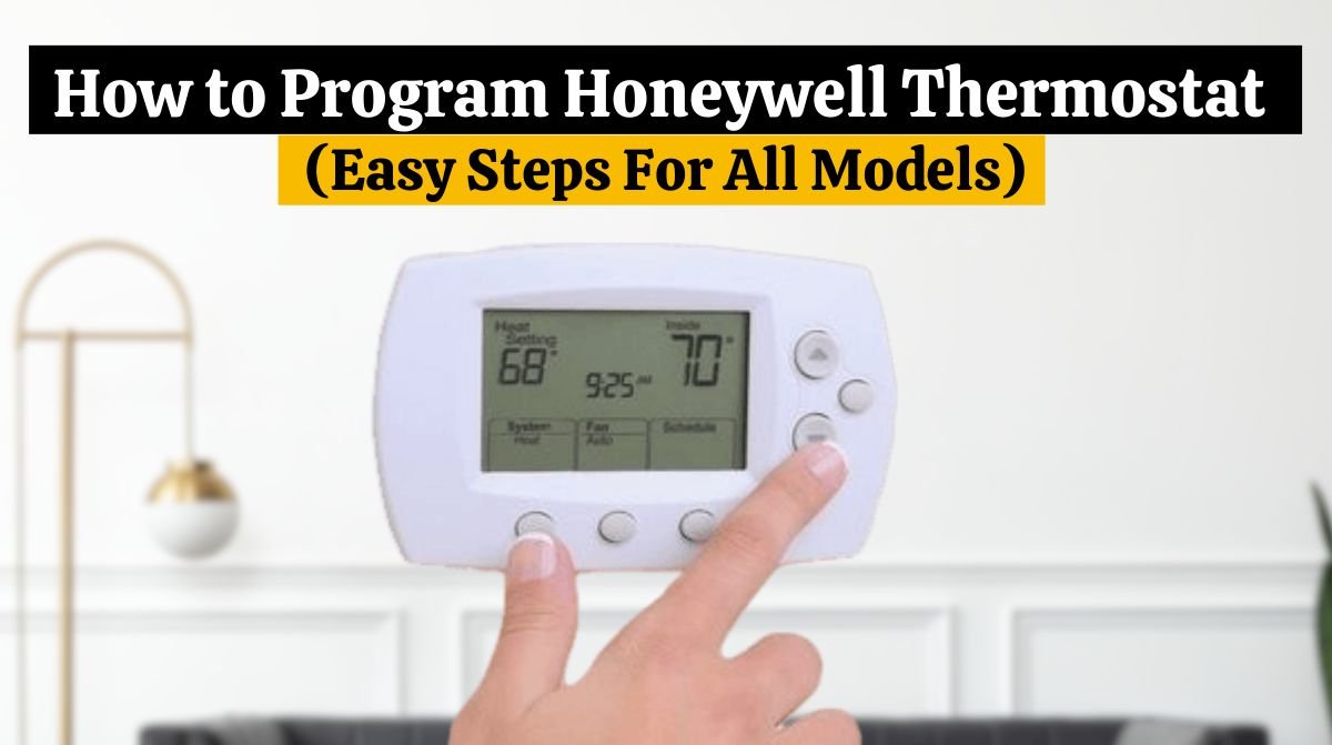 How to Program Honeywell Thermostat