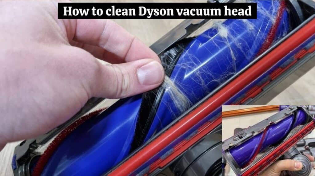 How to clean Dyson vacuum head