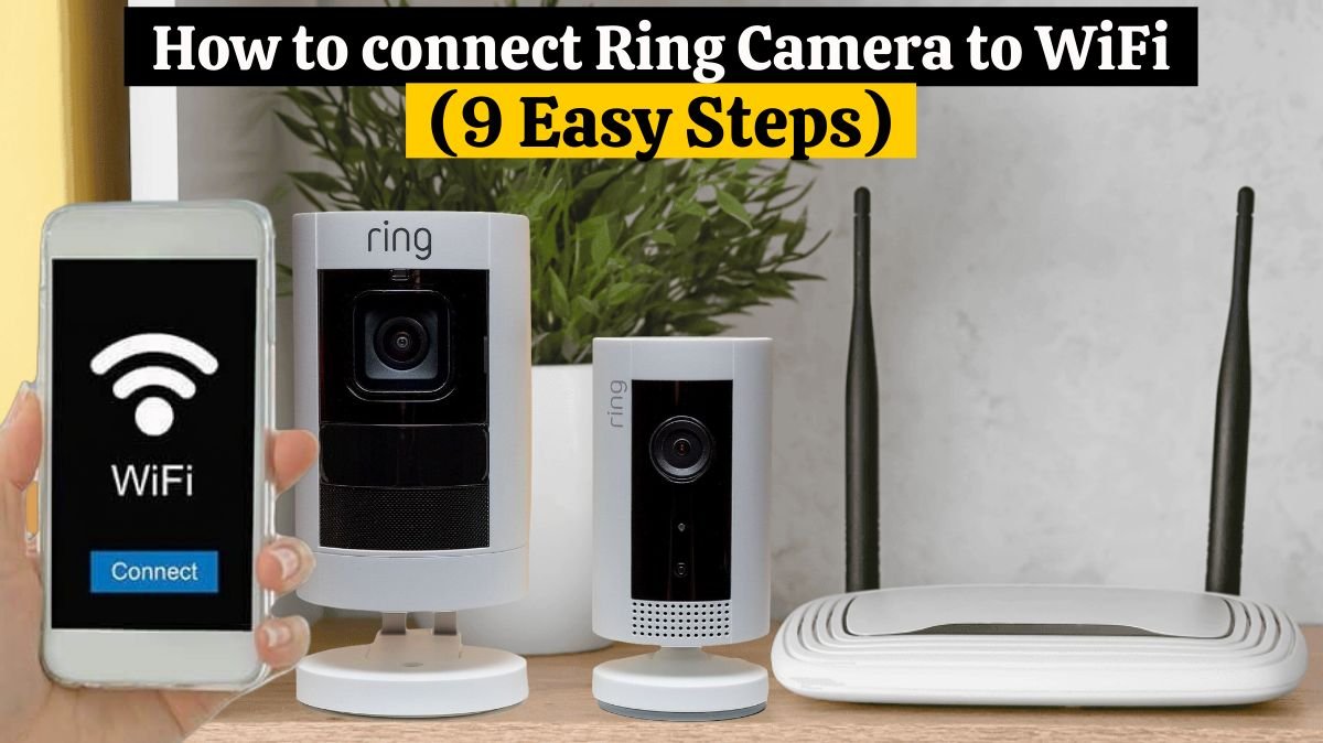 How to connect Ring Camera to WiFi