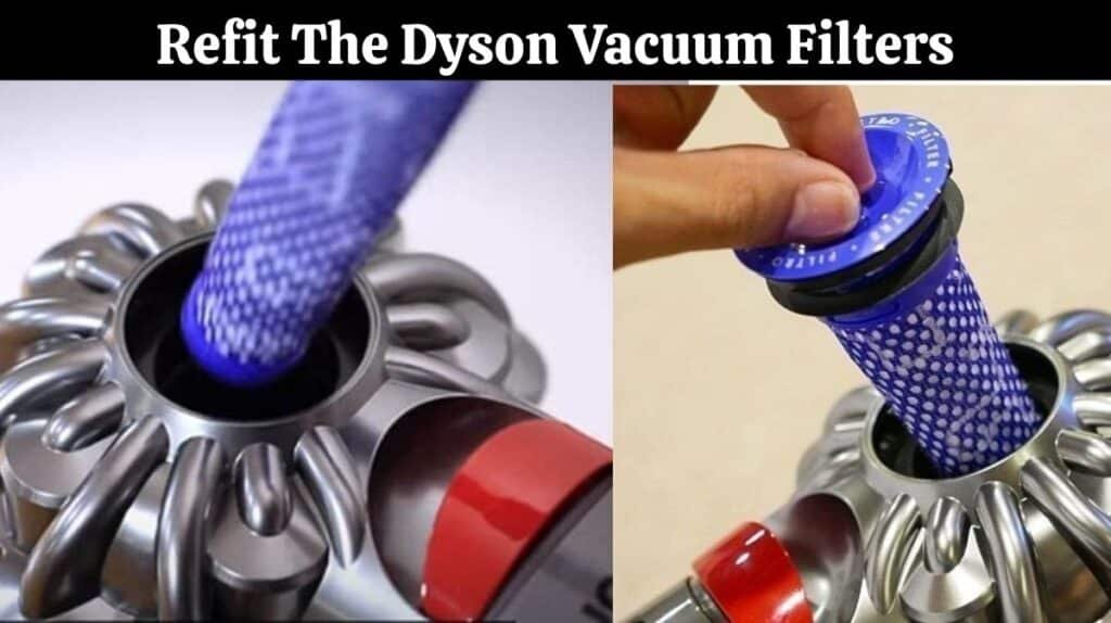 Refit The Dyson Vacuum Filters