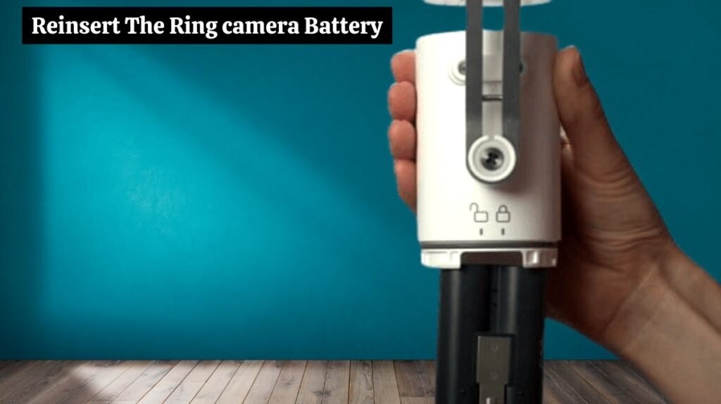 Reinsert The Ring camera Battery
