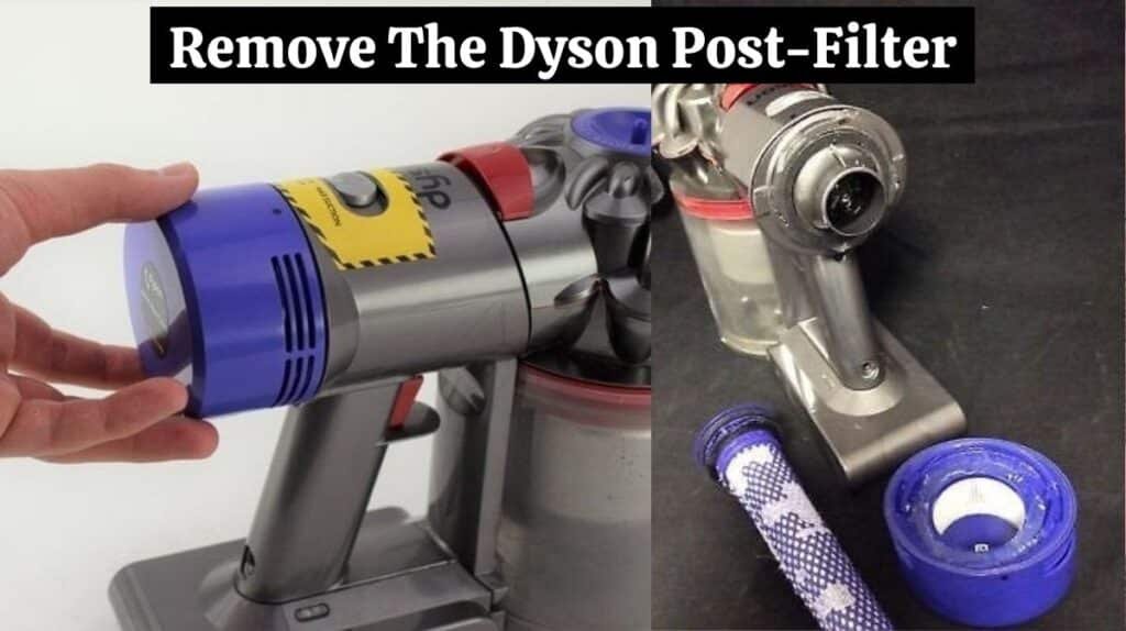 Remove The Dyson Post-Filter