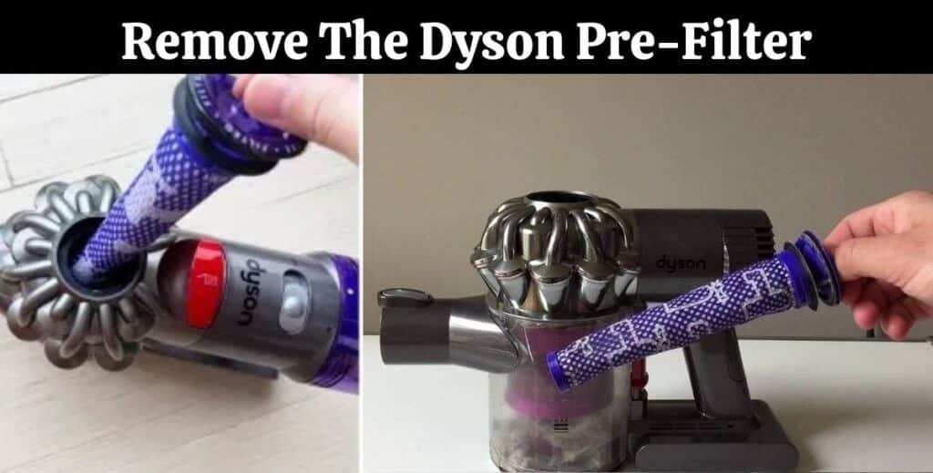 Remove The Dyson Pre-Filter