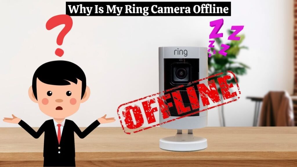 Why Is My Ring Camera Offline