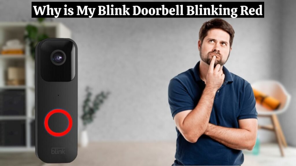 Why is My Blink Doorbell Blinking Red