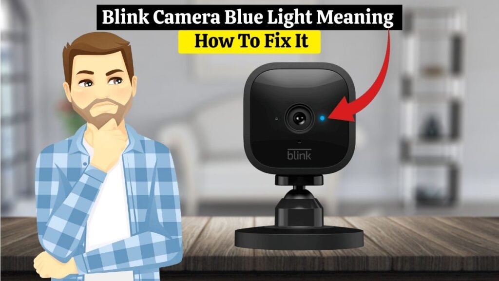 Blink Camera Blue Light Meaning