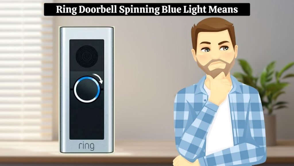 Ring Doorbell Spinning Blue Light